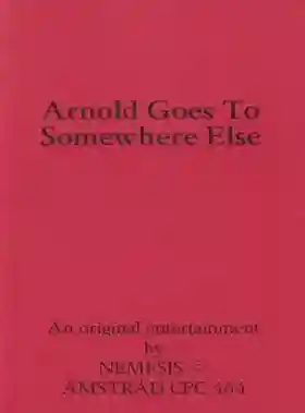 Arnold Goes To Somewhere Else (UK) (1984)